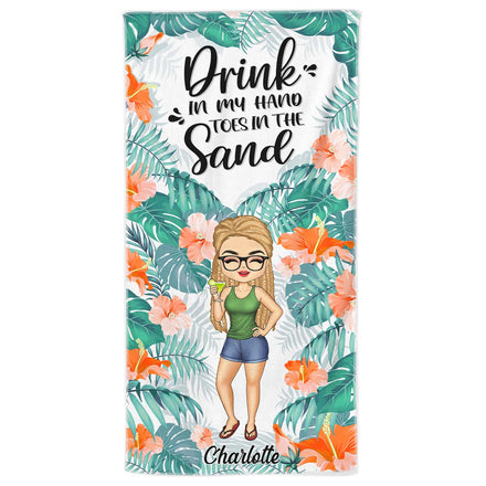 Drink In My Hand Toes In The Sand - Gift For Beach Lovers - Personalized Custom Beach Towel