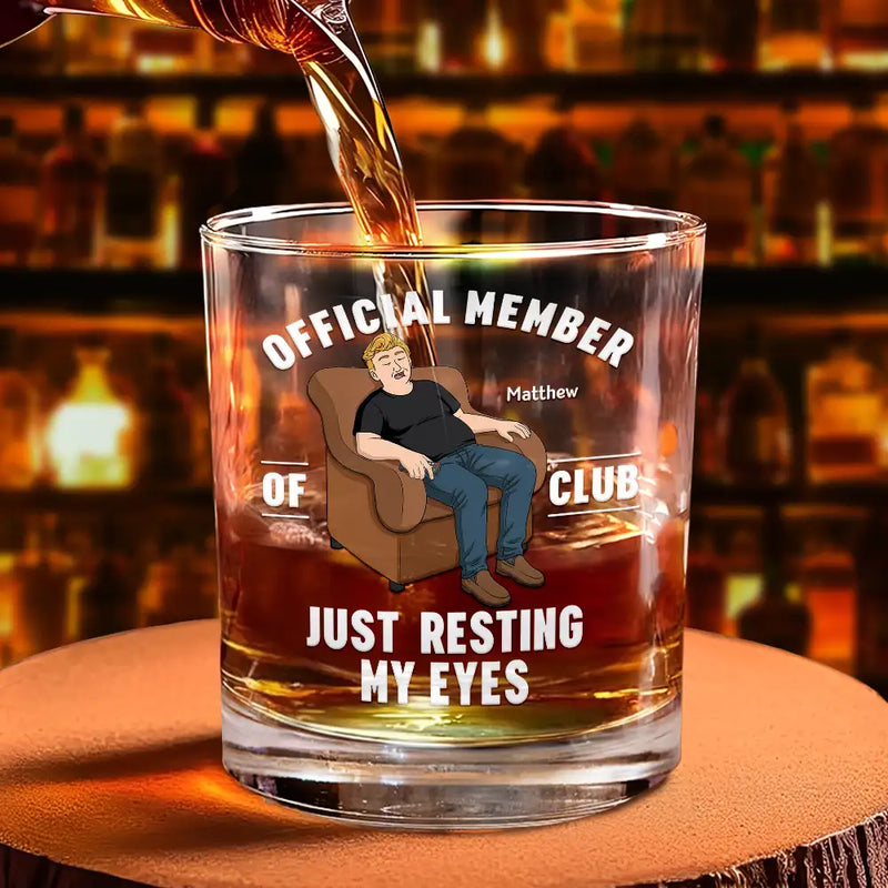 Gift For Father,Gift For Grandpa,Gift For Men,Non-Eng,Vector,Humorous - I'm Just Resting My Eyes - Personalized Whiskey Glass
