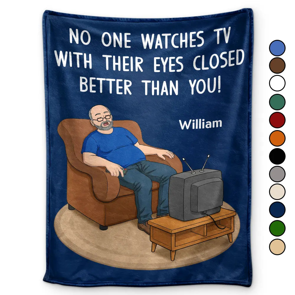 No One Watches TV With Their Eyes Closed Better Than You - Personalized Fleece Blanket, Sherpa Blanket
