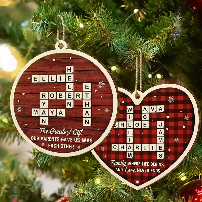 Family,Christmas,Love,Gift For Sibling - Crossword The Greatest Gift Our Parents Gave Us Was Each Other - Personalized Custom Shaped Wooden Ornament