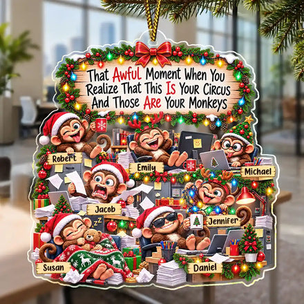 Coworker Gag Gift - Personalized Your Circus Your Monkeys Acrylic Ornament