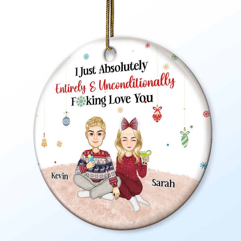 Christmas Couple I Just Absolutely, Entirely, Unconditionally Love You - Gift For Couples - Personalized Circle Ceramic Ornament