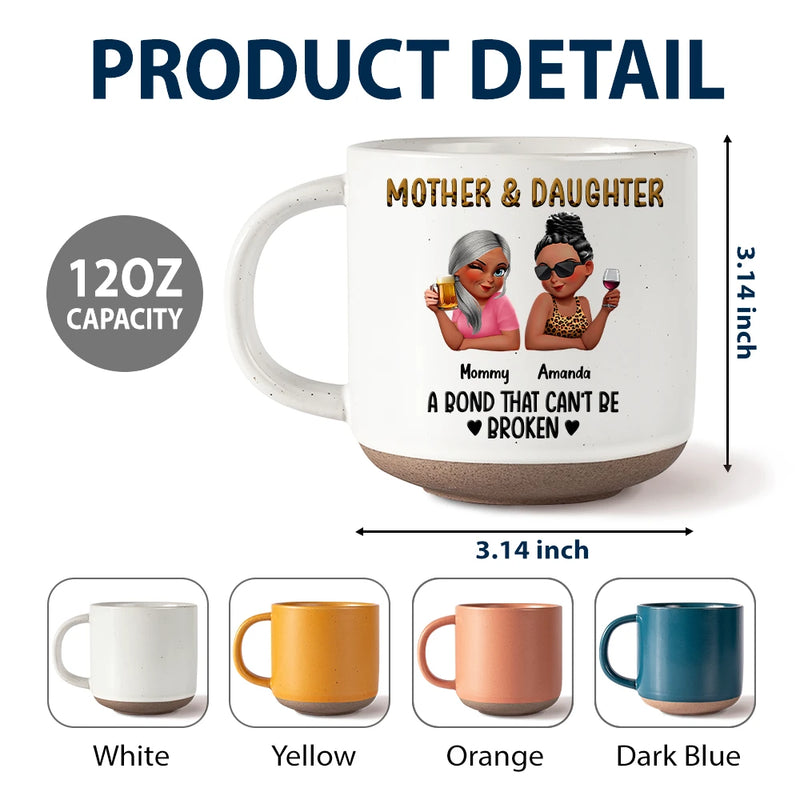 Gift For Mother,Gift For Daughter,Gift For Women,Happy,Top Market - Mother & Daughters A Bond That Can't Be Broken 3D Effect - Personalized Pottery Mug