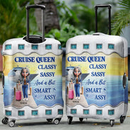 Cruising,Travel,Gift For Yourself,Gift For Women,Funny - Cruise Queen Classy Sassy - Personalized Luggage Cover