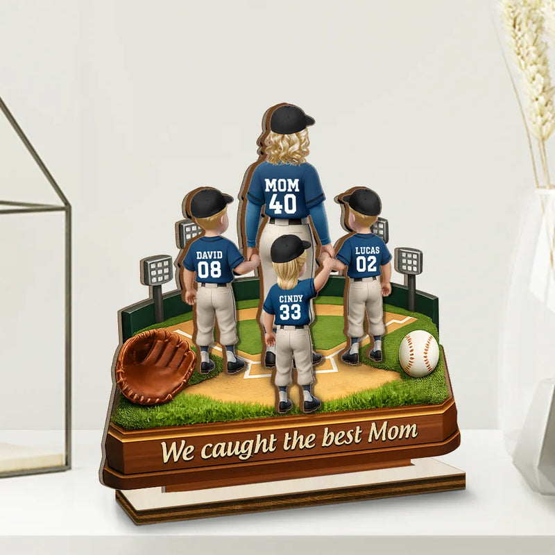 Baseball,Sport Mom,Gift For Mother,Happy - We Caught The Best Mom Baseball - Personalized Custom Shaped 2-Layered Wooden Plaque