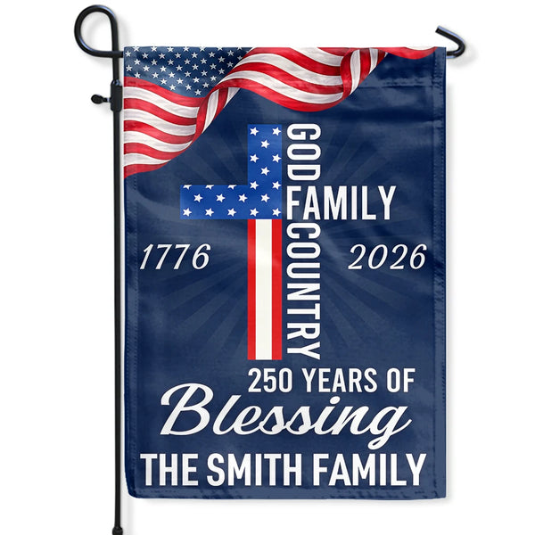 America 250th,Independence Day,Christian - America God Family Country 250 Years Of Blessing - Personalized Flag