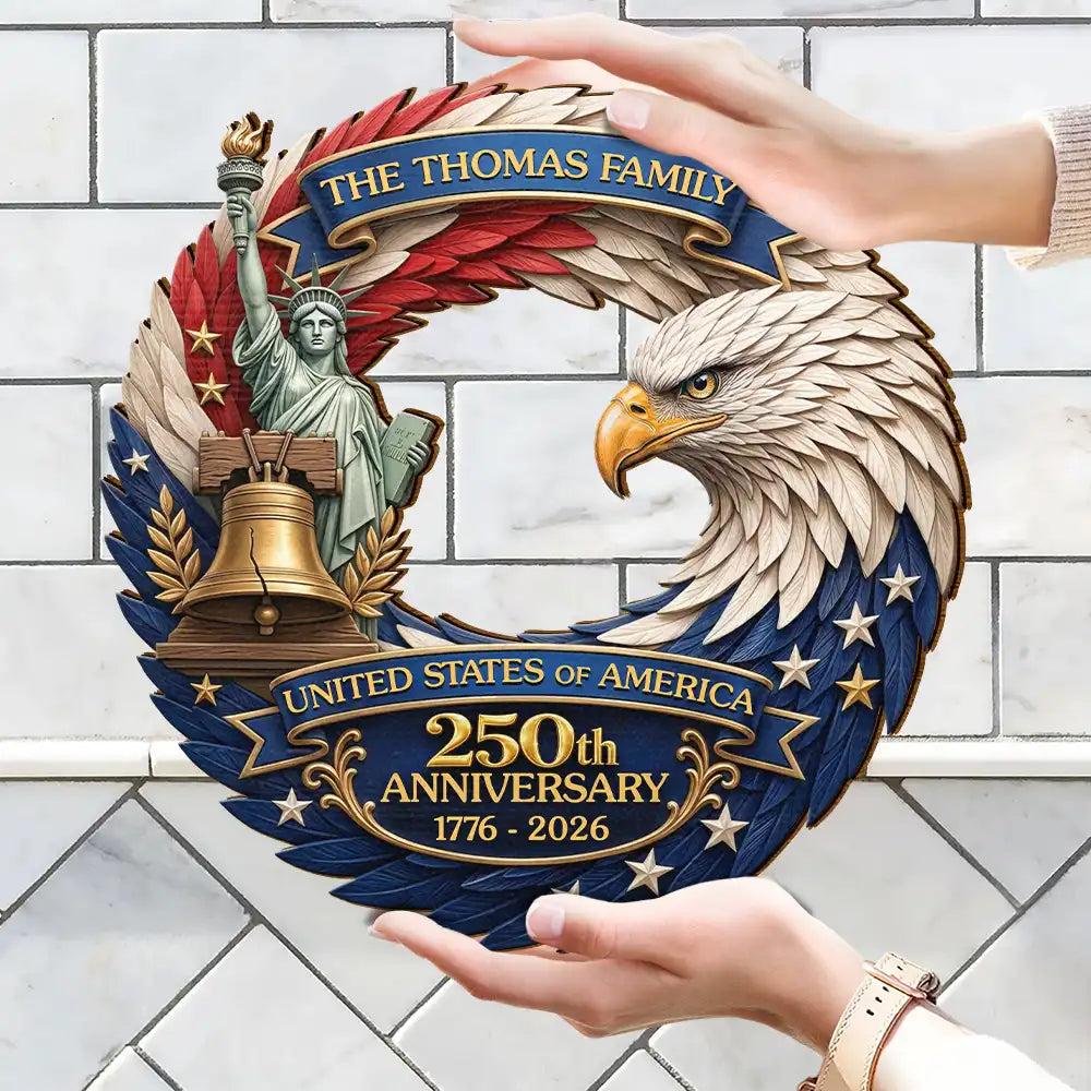 Family, Independence Day, America 250th, Happy, Top Market - 3D Effect Eagle America 250th Anniversary - Personalized Custom Shaped Wood Sign