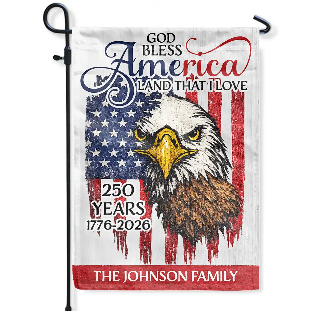 Gift For Couples,Gift For Husband,Gift For Wife,Gift For Boyfriend,Gift For Girlfriend,Parents,Gift For Yourself,Gift For Women,Gift For Men,Gift For Mother,Gift For Father,Gift For Daughter,Gift For Son,Family,Independence Day,America 250th,Happy - God Bless America 250 Land That We Love - Personalized Flag