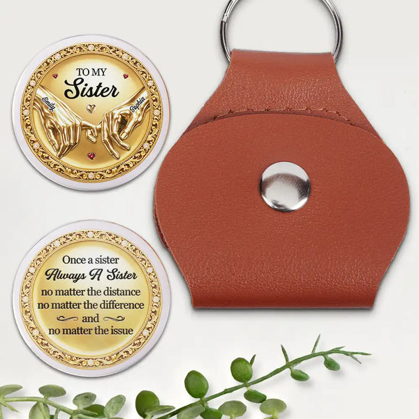 Gift For Sisters,Gift For Women,Happy,Top Market - 3D Metal Effect Once A Sister Always A Sister - Personalized Leather Pocket Hug