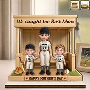 Sport Mom,Gift For Mother,Baseball,Happy,Top Market - We Caught The Best Mom Baseball Standing Mom - Personalized Custom Shaped Wooden Plaque