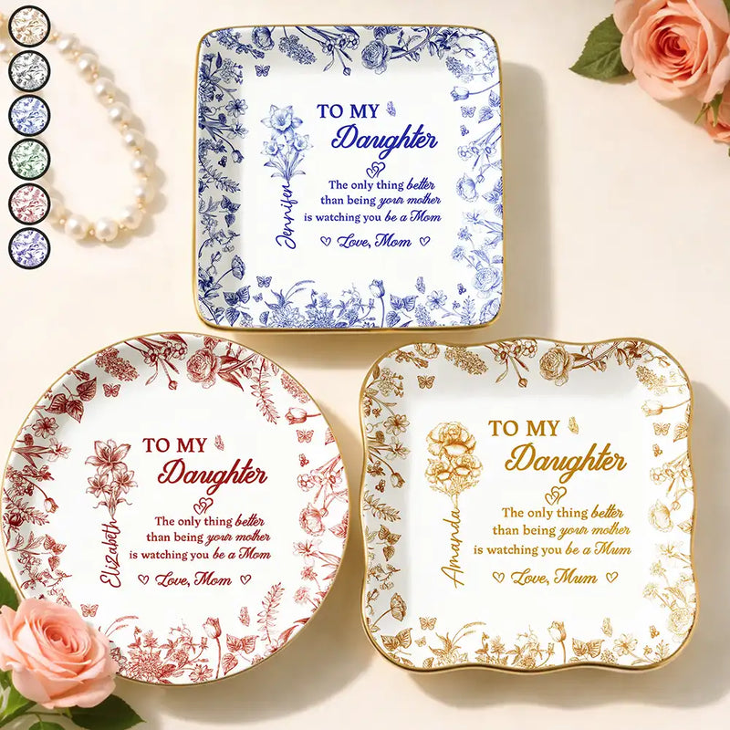 Gift For Daughter, Mom - Daughters (Adult), Gift For Mother, Happy - The Only Thing Better Than Being Your Mom Toile Birth Month Flower - Personalized Ring Dish