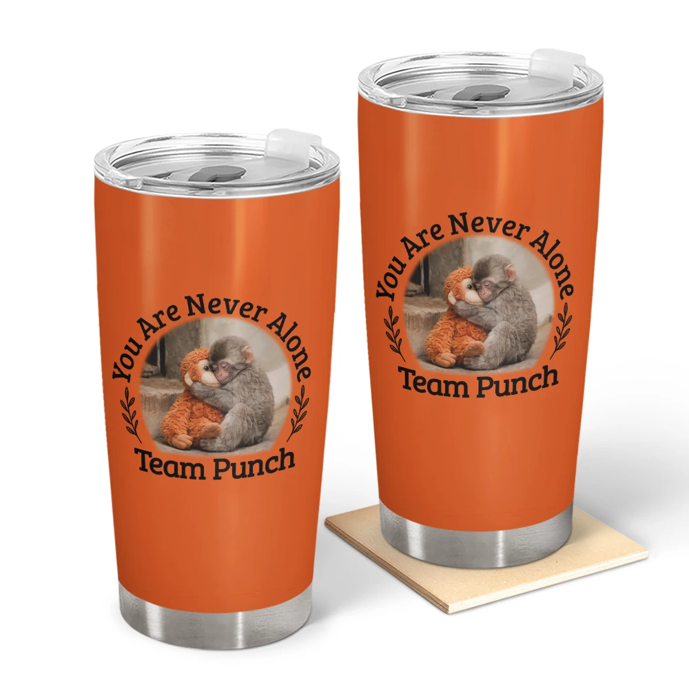 You Are Never Alone Team Punch - Personalized Tumbler
