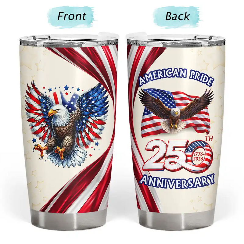 America 250th,Independence Day - America 250th Anniversary US Pride Patriotic Eagle - Personalized Tumbler