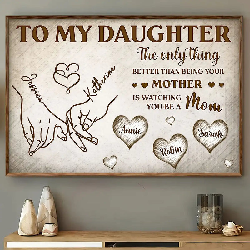 Gift For Daughter,Mom - Daughters (Adult),Grandma - Grandkids,Love,Top Market,Icon - Holding Hand To My Daughter - Personalized Poster