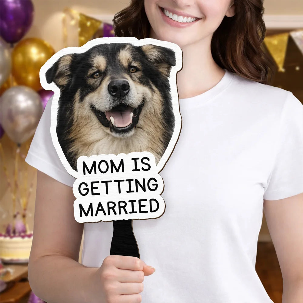 Happy,Love,Gift For Bestie,Gift For Couples,Pet Lovers,Pet Mom,Pet Dad,Pet Couple,Photo - Custom Photo Pet Mom Dad Is Getting Married - Personalized Handheld Fan