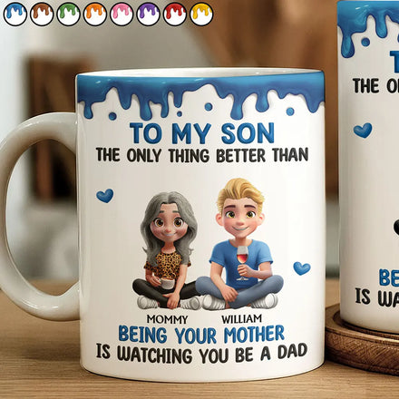 Better Than Being Your Mother Son - Personalized White Edge-to-Edge Mug