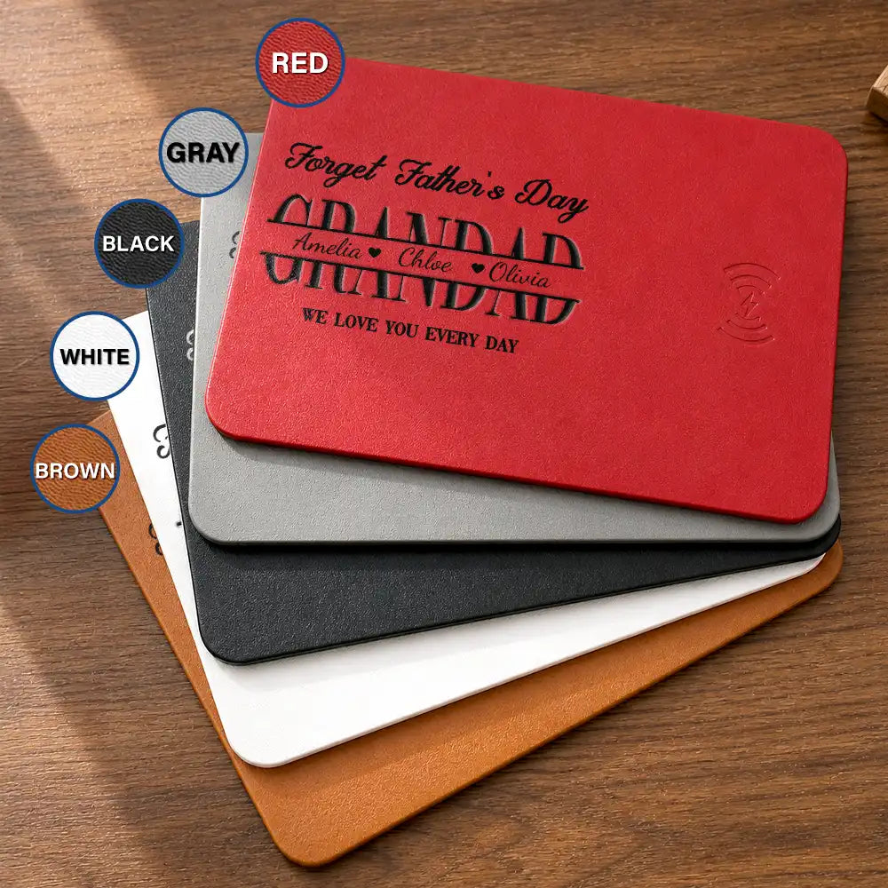 Gift For Father,Gift For Grandpa,Grandpa - Grandkids,Proud - Forget Father's Day We Love You Everyday - Personalized Leather Charging Mat