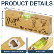 Dad - Children,Gift For Father,Gift For Grandpa,Happy,Icon - If Dad Can't Fix It We're All Screwed - Personalized Bottle Opener Wood Level