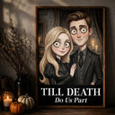 Art Design,Halloween,Romantic,Gift For Couples,Photo - Gothic Portrait Art - Custom Photo Gothic Portrait Art Couple Till Death Do Us Part - Personalized Poster