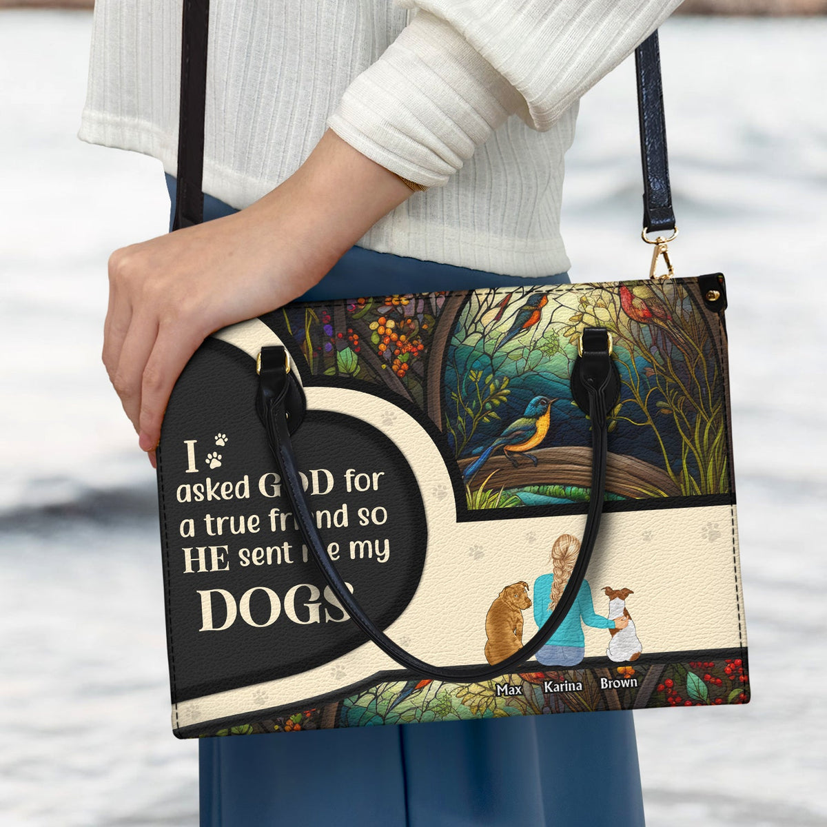 Asked God For A True Friend - Gift For Dog Mom - Personalized Leather Bag