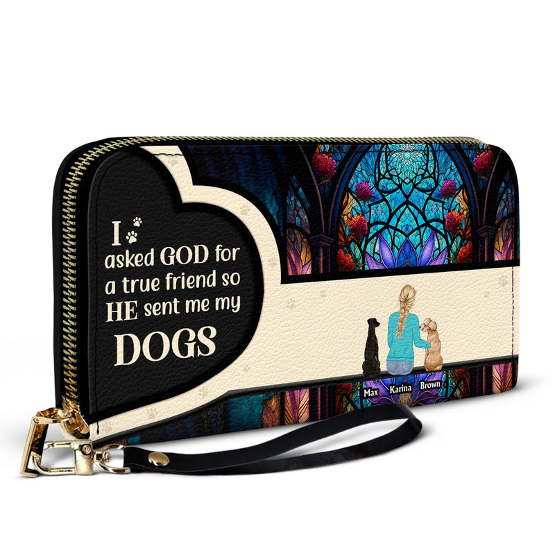Asked God For A True Friend - Gift For Dog Mom - Personalized Leather Long Wallet