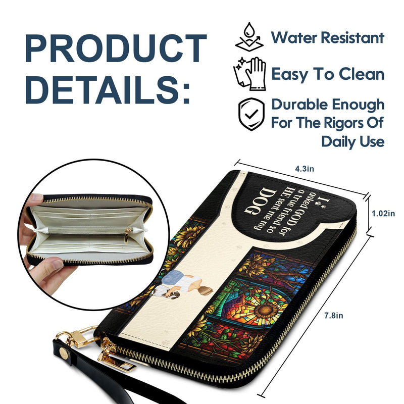 Asked God For A True Friend - Gift For Dog Mom - Personalized Leather Long Wallet
