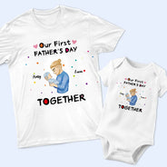 Our First Father's Day Together - Personalized Combo T Shirt And Baby Onesie