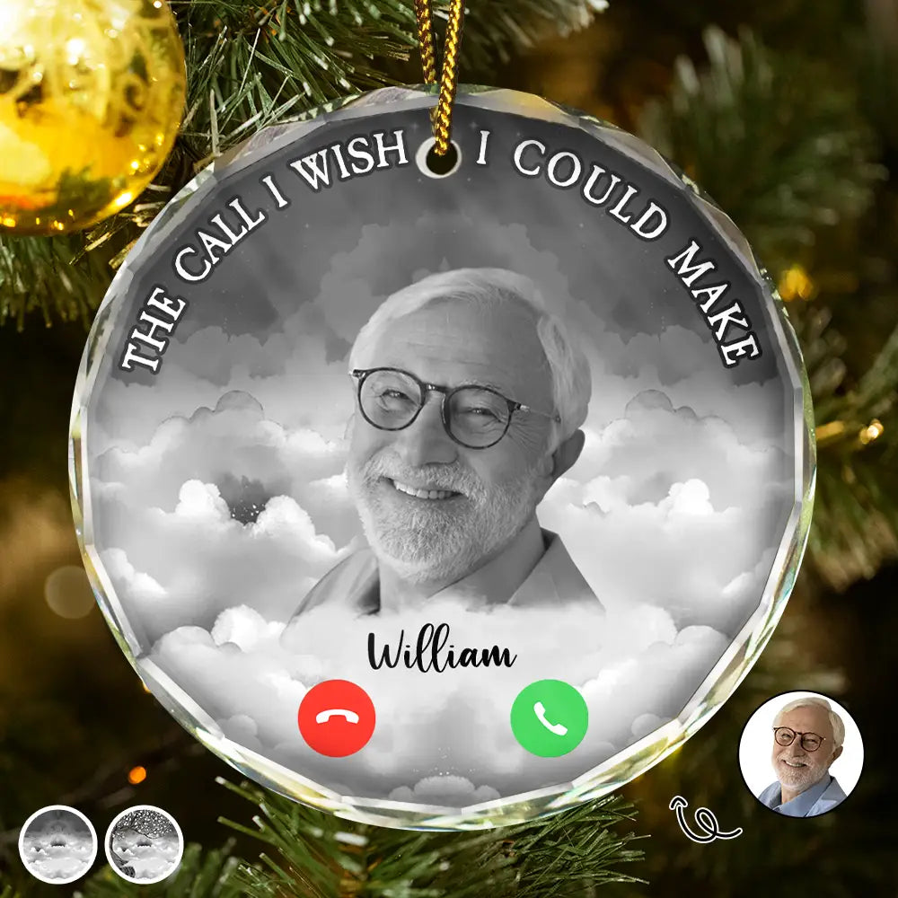 Christmas Custom Photo The Call I Wish I Could Make - Personalized Circle Glass Ornament