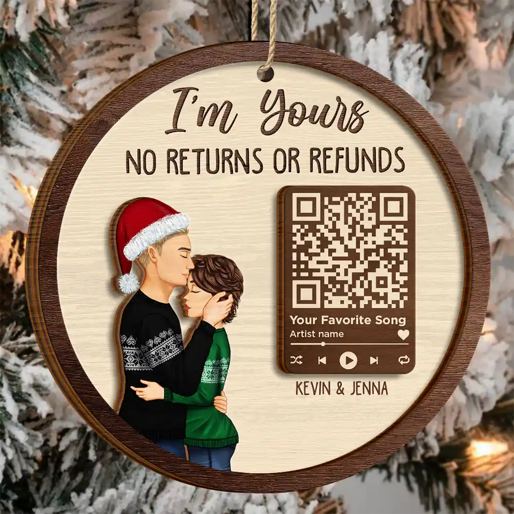 Gift For Couples, Gift For Husband, Gift For Wife, Gift For Boyfriend, Gift For Girlfriend - Christmas Couple Song QR Code I'm Yours No Returns - Personalized 2-Layered Wooden Ornament