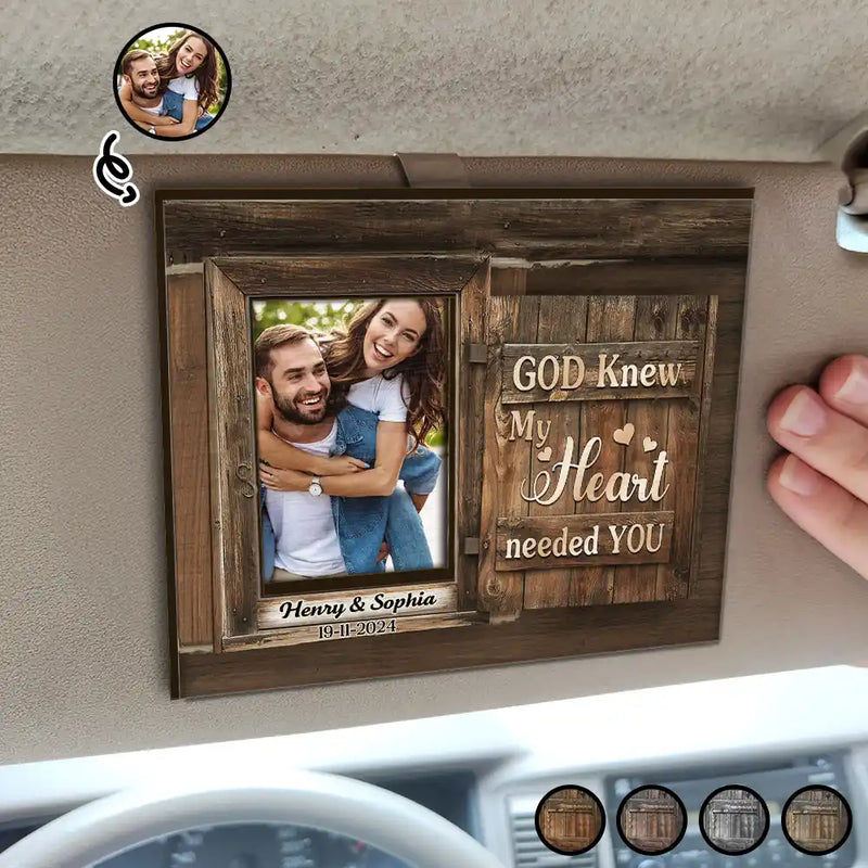 Gift For Couples, Gift For Husband, Gift For Wife, Gift For Boyfriend, Gift For Girlfriend - Custom Photo God Knew My Heart Needed You - Personalized Custom Shaped Car Visor Clip

