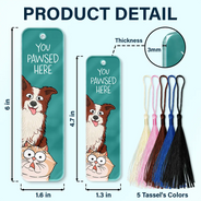 Pet Lovers You Pawsed Here - Personalized Acrylic Bookmark