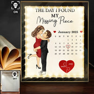 Gift For Couples,Gift For Husband,Gift For Wife,Gift For Boyfriend,Gift For Girlfriend,Anniversary,Happy - Calendar The Day I Found My Missing Piece - Personalized LED Mirror Frame Lamp