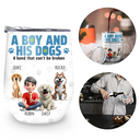Dog Lovers, Dog Mom, Happy, Pet Lovers, Dog Dad, Pet Mom, Pet Dad - A Girl And Her Dogs A Bond That Can't Be Broken - Personalized Wine Tumbler