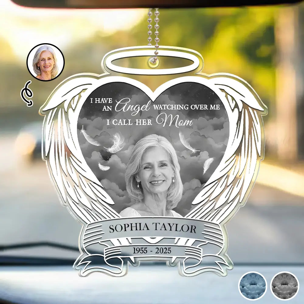 Custom Photo I Have An Angel Watching Over Me - Personalized Acrylic Car Hanger