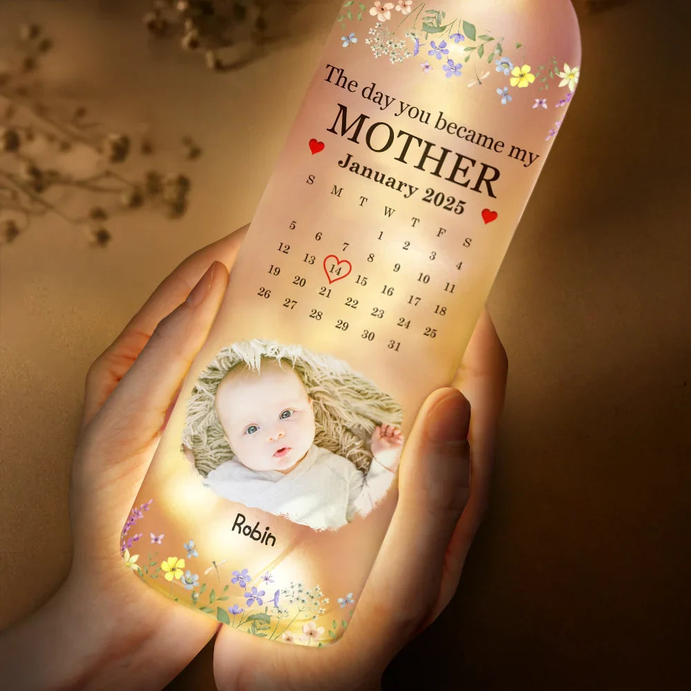 Custom Photo Calendar The Day You Became My Mommy - Personalized Bottle Light