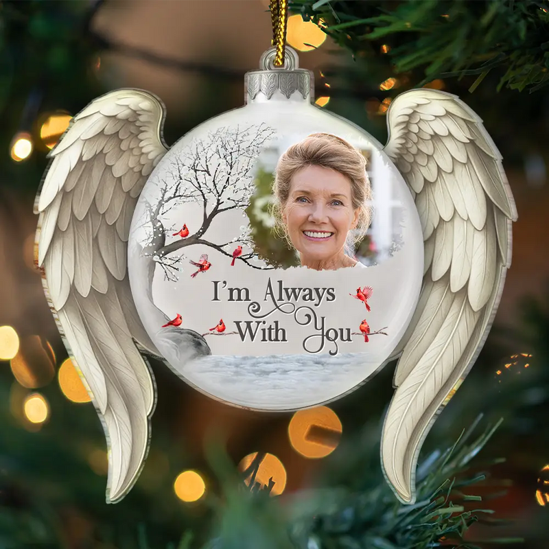 Memorial,Family,Gift For Women,Gift For Men,Sad,Christmas,Top Market - Custom Photo I'm Always With You Angel Wings - Personalized Custom Shaped Acrylic Ornament