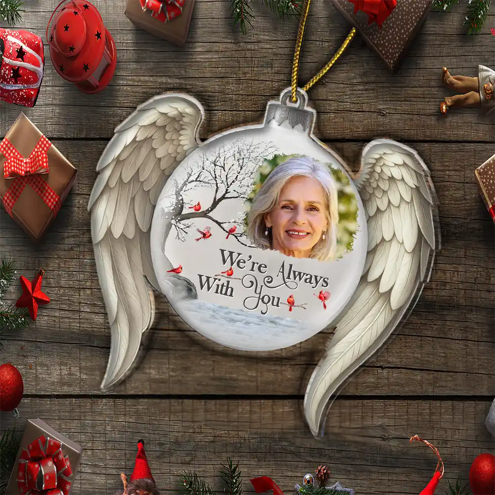 Memorial,Family,Gift For Women,Gift For Men,Sad,Christmas,Top Market - Custom Photo I'm Always With You Angel Wings - Personalized Custom Shaped Acrylic Ornament
