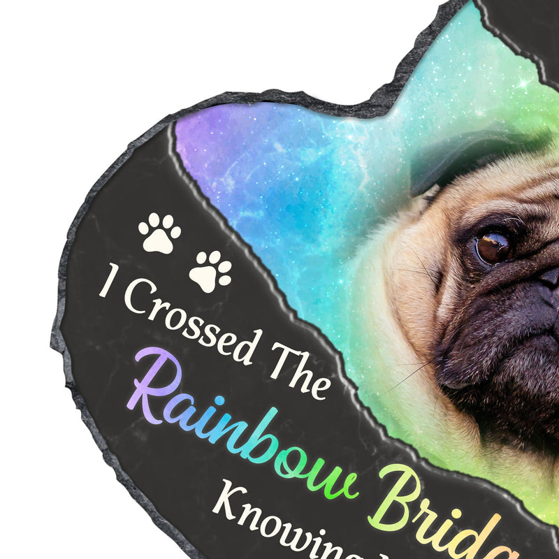 Custom Photo I Crossed The Rainbow Bridge Knowing I Was Loved - Remembrance, Grief Gift For Family, Pet Lover - Personalized Heart Memorial Garden Stone