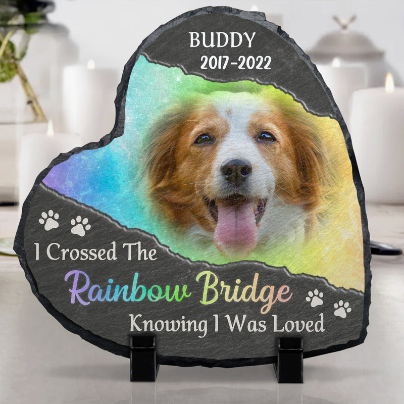 Custom Photo I Crossed The Rainbow Bridge Knowing I Was Loved - Remembrance, Grief Gift For Family, Pet Lover - Personalized Heart Memorial Garden Stone