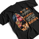 My Favorite Basketball Player Calls Me Dad - Gift For Father, Sport Fans - Personalized T Shirt