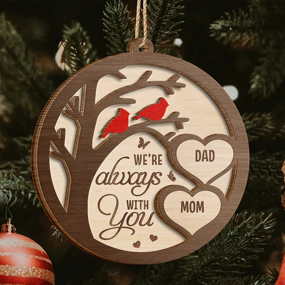Cardinal Memorial We're Always With You - Personalized 2-Layered Wooden Ornament