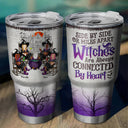 Witches Best Friends The Black Hat Sisterhood An Enchanting Fly By Night Group - Gift For Besties And Sisters - Personalized Custom 30 Oz Tumbler