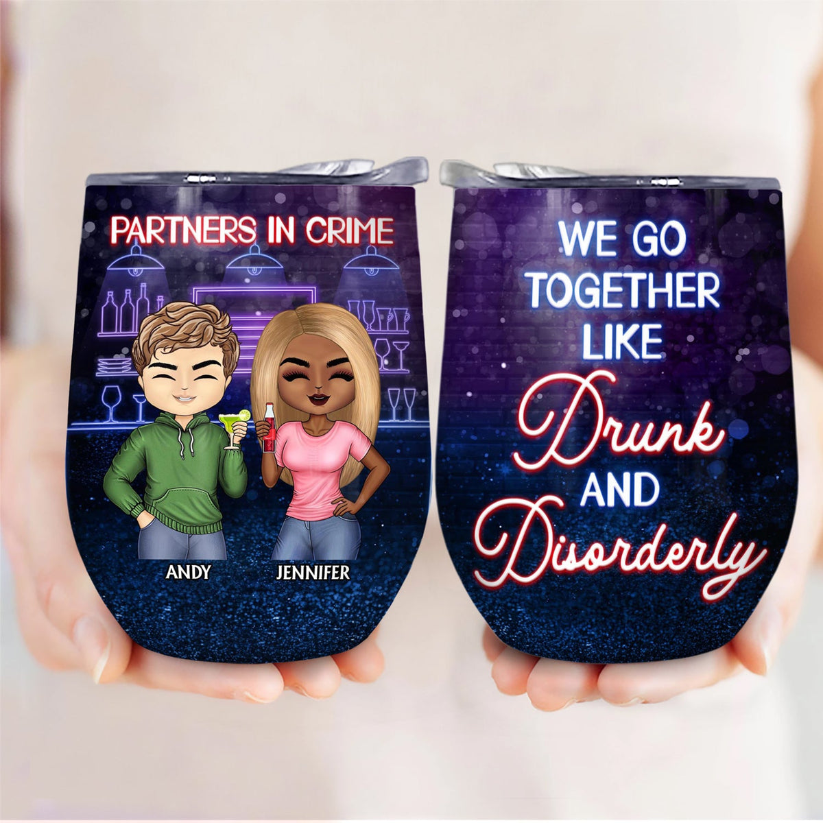 Partners In Crime Just Remember If We Get Caught Friendship Best Friends - Bestie BFF Gift - Personalized Custom Wine Tumbler