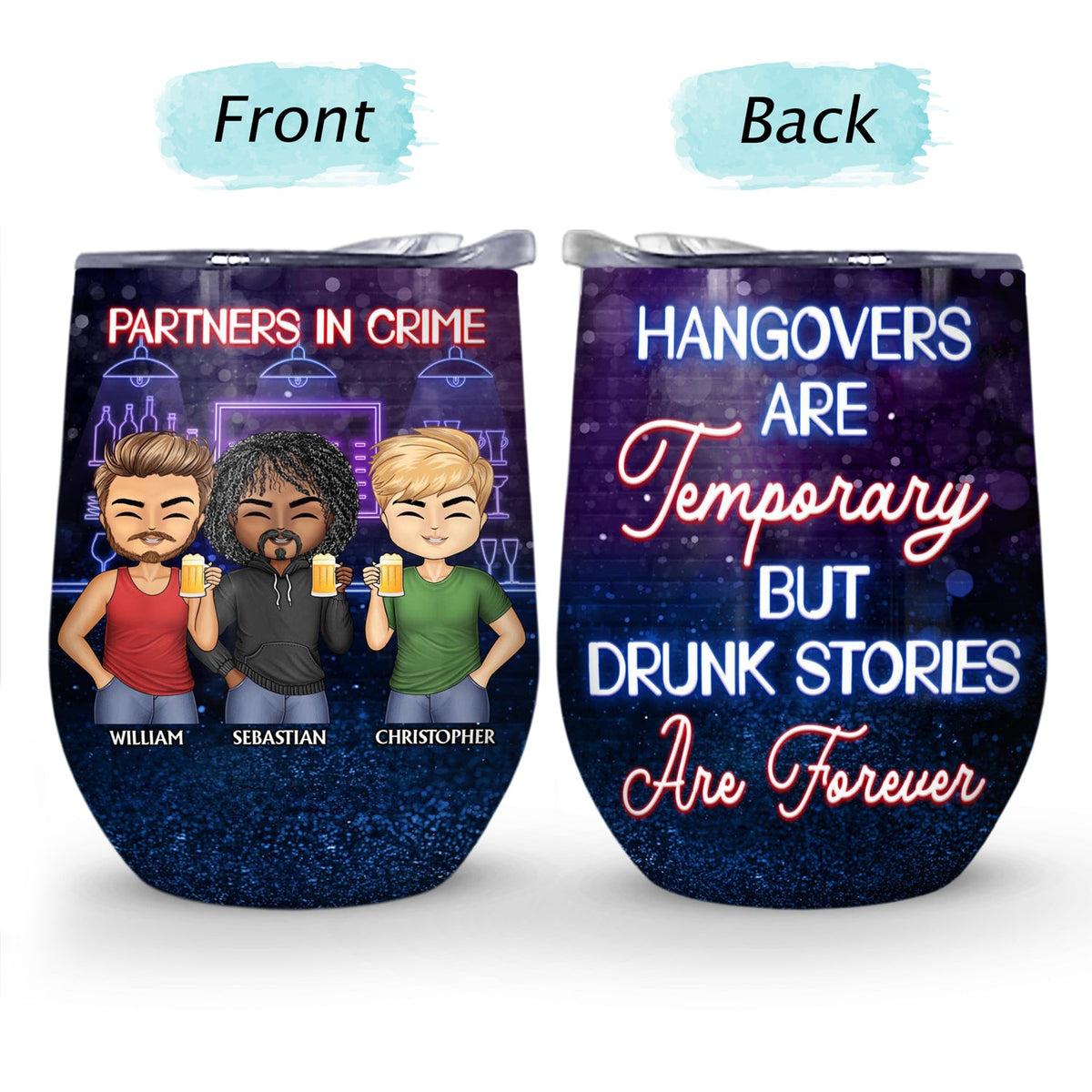 Partners In Crime Just Remember If We Get Caught Friendship Best Friends - Bestie BFF Gift - Personalized Custom Wine Tumbler
