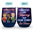 Partners In Crime Just Remember If We Get Caught Friendship Best Friends - Bestie BFF Gift - Personalized Custom Wine Tumbler