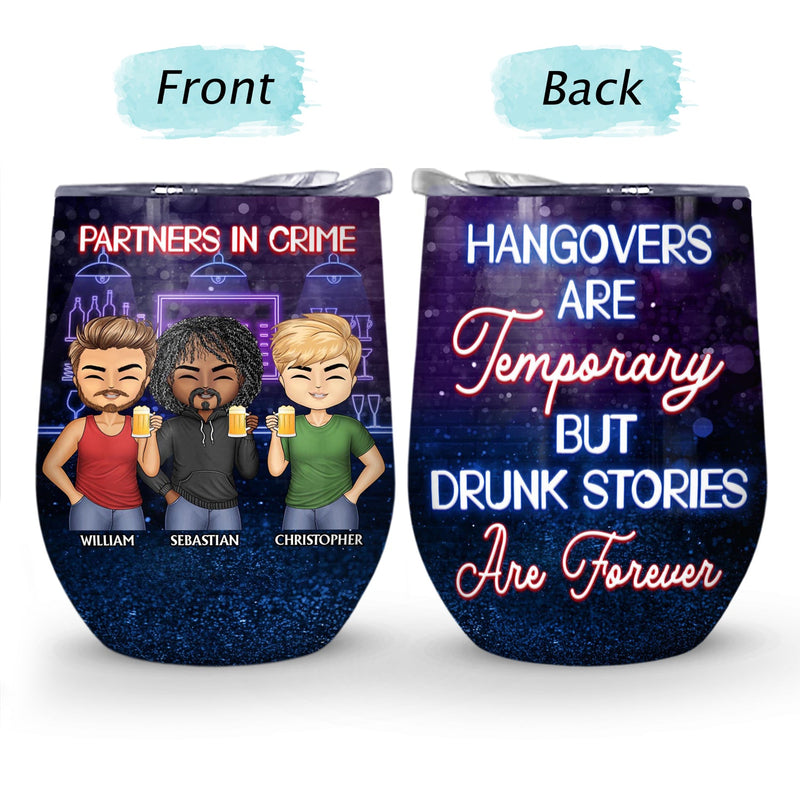Partners In Crime Just Remember If We Get Caught Friendship Best Friends - Bestie BFF Gift - Personalized Custom Wine Tumbler