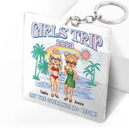 Girls Trip Let The Shenanigans Begin - Gift For Besties, Beach Lovers - Personalized Custom Acrylic Keychain
