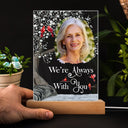 Custom Photo I'm Always With You - Memorial Gift For Family, Friends - Personalized 3D Led Light Wooden Base