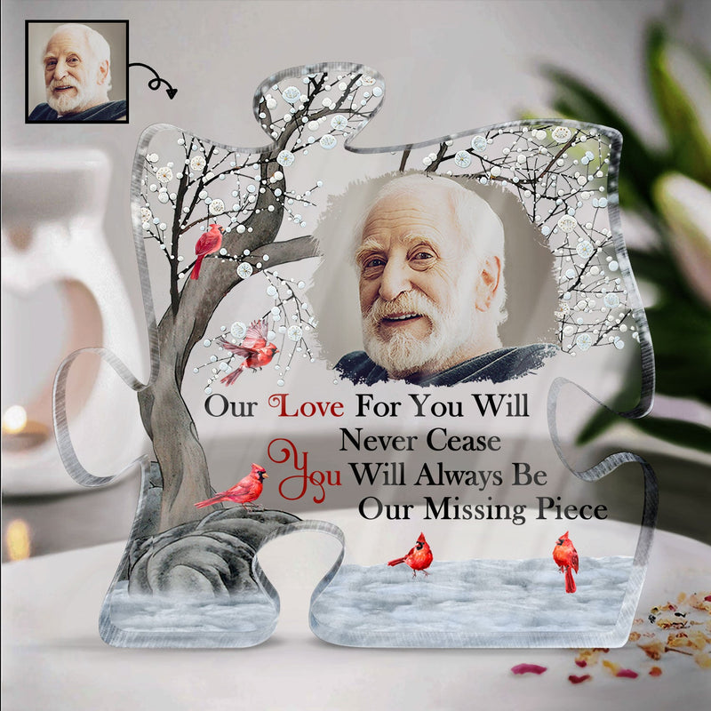 Custom Photo Our Love For You Will Never Cease - Memorial Gift For Family, Siblings, Friends, Dog Lovers, Cat Lovers - Personalized Puzzle Shaped Acrylic Plaque