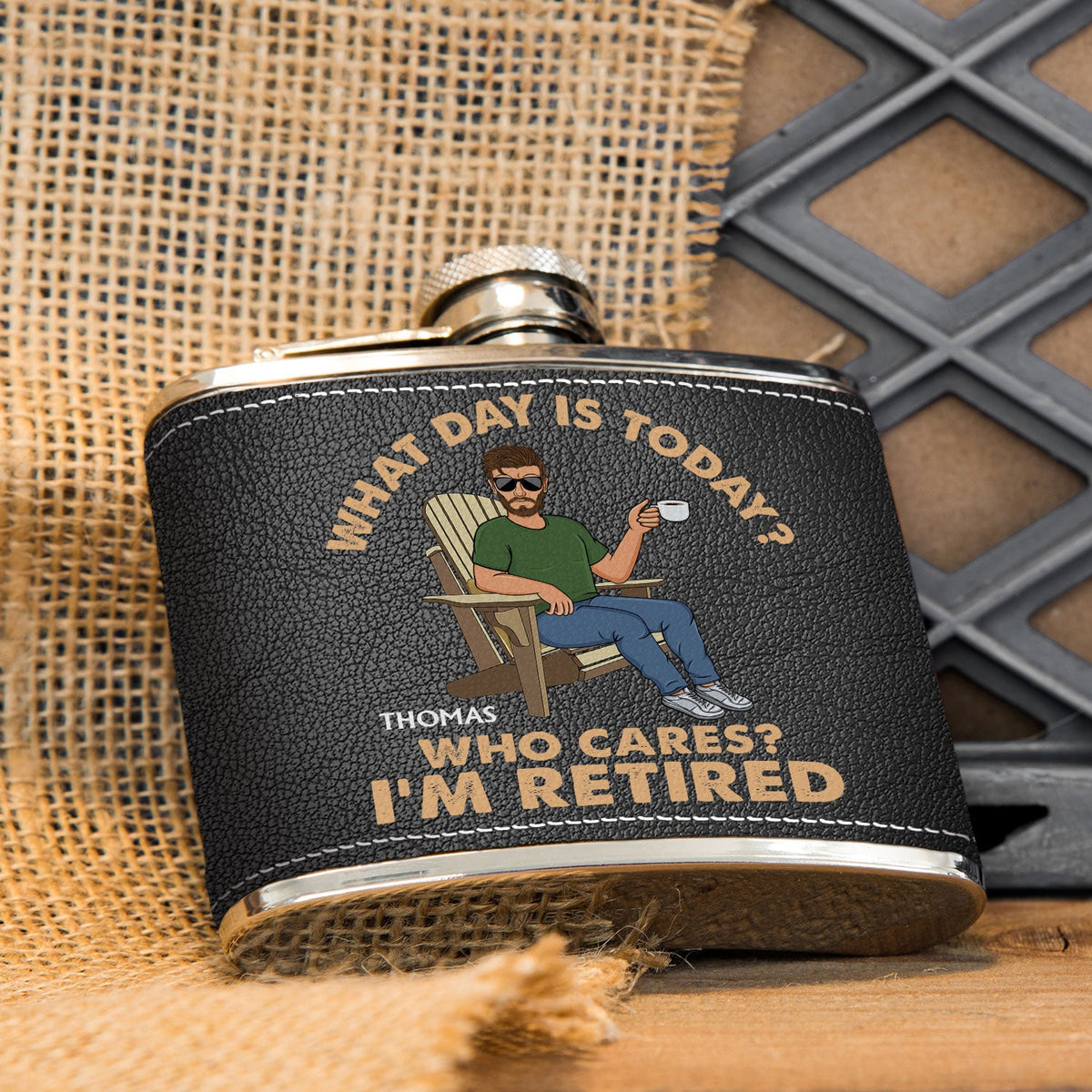 Retro What Day Is Today Who Cares - Gift For Dad, Grandpa, Retirement Gift - Personalized Hip Flask